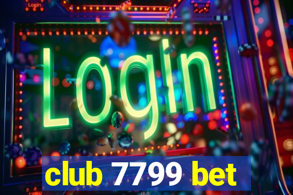 club 7799 bet